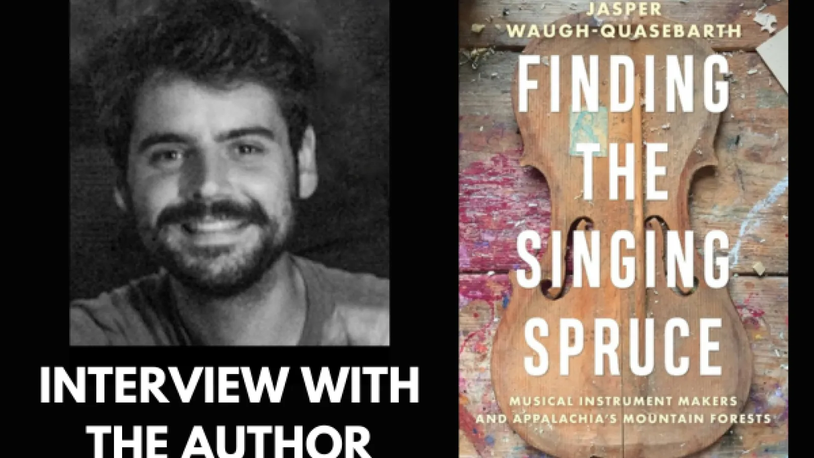 Interview with the Author of Finding the Singing Spruce,  Jasper Waugh-Quasebarth